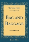 Image for Bag and Baggage (Classic Reprint)
