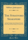Image for The Stratford Shakspere, Vol. 4: Comedies; The Tempest, Two Gentlemen of Verona, the Merry Wives of Windsor, Measure for Measure, Comedy of Errors, Much Ado About Nothing, Love&#39;s Labour&#39;s Lost (Classi