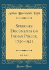 Image for Speeches Documents on Indian Policy, 1750-1921, Vol. 1 of 2 (Classic Reprint)