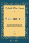 Image for Herodotus, Vol. 2: The Seventh, Eighth, and Ninth Books With Introduction, Text, Apparatus, Commentary, Appendices, Indices, Maps (Classic Reprint)