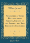 Image for Anecdotes of Some Distinguished Persons, Chiefly of the Present and Two Preceding Centuries, Vol. 3 (Classic Reprint)
