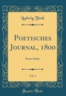 Image for Poetisches Journal, 1800, Vol. 1: Erstes Stuck (Classic Reprint)