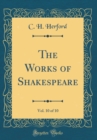 Image for The Works of Shakespeare, Vol. 10 of 10 (Classic Reprint)