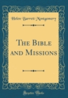 Image for The Bible and Missions (Classic Reprint)