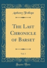 Image for The Last Chronicle of Barset, Vol. 3 (Classic Reprint)