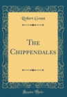 Image for The Chippendales (Classic Reprint)