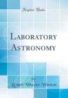 Image for Laboratory Astronomy (Classic Reprint)