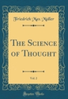 Image for The Science of Thought, Vol. 2 (Classic Reprint)