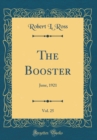 Image for The Booster, Vol. 25: June, 1921 (Classic Reprint)