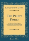 Image for The Priest Family: A Collection of Data, Original, Contributed and Selected, Concerning Various Branches of the Priest Family (Classic Reprint)