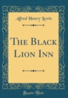 Image for The Black Lion Inn (Classic Reprint)