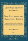 Image for New Edition of the Babylonian Talmud, Vol. 4: Original Text, Edited, Corrected, Formulated, and Translated Into English; Section Moed (Festivals; Tracts Shekalim and Rosh Hashana; Hebrew and English (