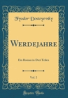 Image for Werdejahre, Vol. 2: Ein Roman in Drei Teilen (Classic Reprint)