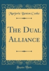 Image for The Dual Alliance (Classic Reprint)