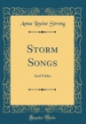 Image for Storm Songs: And Fables (Classic Reprint)