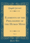 Image for Elements of the Philosophy of the Human Mind, Vol. 2 (Classic Reprint)