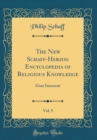 Image for The New Schaff-Herzog Encyclopedia of Religious Knowledge, Vol. 5: Goar Innocent (Classic Reprint)