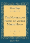 Image for The Novels and Poems of Victor Marie Hugo, Vol. 2 (Classic Reprint)