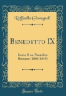 Image for Benedetto IX: Storia di un Pontefice Romano (1040-1049) (Classic Reprint)