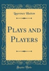 Image for Plays and Players (Classic Reprint)