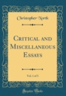 Image for Critical and Miscellaneous Essays, Vol. 1 of 3 (Classic Reprint)