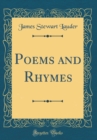 Image for Poems and Rhymes (Classic Reprint)