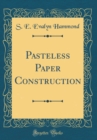 Image for Pasteless Paper Construction (Classic Reprint)