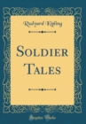 Image for Soldier Tales (Classic Reprint)