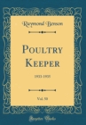 Image for Poultry Keeper, Vol. 50: 1933-1935 (Classic Reprint)