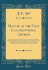 Image for Manual of the First Congregational Church: Bristol, R. I., 1687 1872, Containing Forms, Principles and Rules Adopted by the Church; The Distinctive Features of Congregationalism as Held and Practiced 