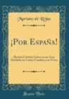 Image for ¡Por Espana!: Revista Comico-Lirica en un Acto Dividida en Cuatro Cuadros y en Verso (Classic Reprint)