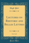 Image for Lectures on Rhetoric and Belles Lettres, Vol. 3 of 3 (Classic Reprint)