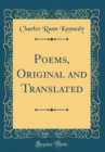 Image for Poems, Original and Translated (Classic Reprint)