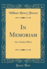 Image for In Memoriam: Gen. Stephen Elliott (Classic Reprint)