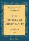 Image for The History of Christianity, Vol. 2 (Classic Reprint)