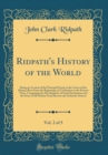 Image for Ridpath&#39;s History of the World, Vol. 2 of 5: Being an Account of the Principal Events in the Career of the Human Race From the Beginnings of Civilization to the Present Time, Comprising the Developmen