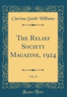 Image for The Relief Society Magazine, 1924, Vol. 11 (Classic Reprint)