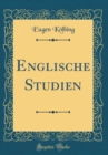 Image for Englische Studien (Classic Reprint)