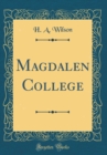 Image for Magdalen College (Classic Reprint)