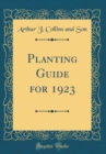 Image for Planting Guide for 1923 (Classic Reprint)