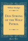 Image for Don Strong of the Wolf Patrol (Classic Reprint)