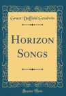Image for Horizon Songs (Classic Reprint)