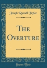 Image for The Overture (Classic Reprint)