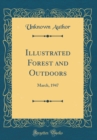 Image for Illustrated Forest and Outdoors: March, 1947 (Classic Reprint)