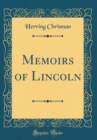 Image for Memoirs of Lincoln (Classic Reprint)