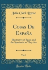 Image for Cosas De Espana, Vol. 1: Illustrative of Spain and the Spaniards as They Are (Classic Reprint)