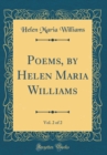 Image for Poems, by Helen Maria Williams, Vol. 2 of 2 (Classic Reprint)