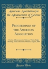 Image for Proceedings of the American Association: For the Advancement of Science, Thirty-Eight Meeting, Held at Toronto, Ontario, August, 1889 (Classic Reprint)