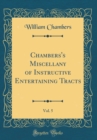 Image for Chambers&#39;s Miscellany of Instructive Entertaining Tracts, Vol. 5 (Classic Reprint)