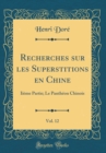 Image for Recherches sur les Superstitions en Chine, Vol. 12: Iieme Partie; Le Pantheon Chinois (Classic Reprint)